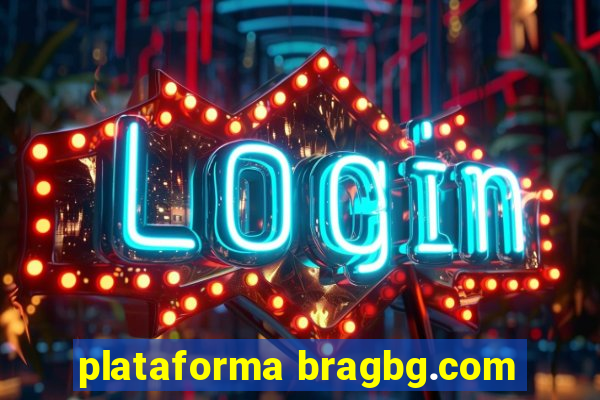 plataforma bragbg.com